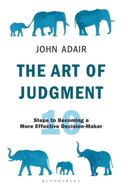 The Art of Judgment, John Adair - Paperback - 9781472980700