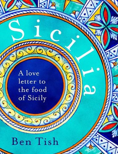 Sicilia, Ben Tish - Gebonden Gebonden - 9781472982759