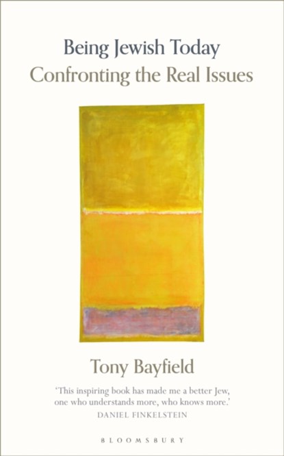 Being Jewish Today, Rabbi Professor Tony Bayfield - Paperback - 9781472983831
