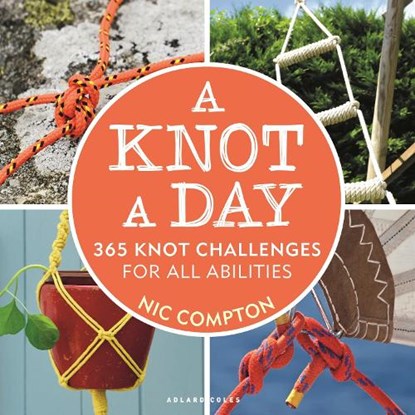 A Knot A Day, Nic Compton - Paperback - 9781472985163