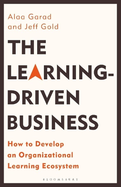 The Learning-Driven Business, Alaa Garad ; Jeff Gold - Gebonden - 9781472986672