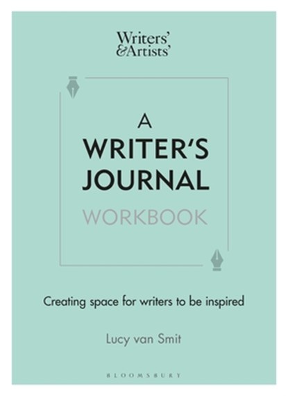 A Writer’s Journal Workbook, Lucy van Smit - Paperback - 9781472987365