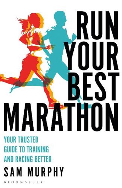 Run Your Best Marathon, Sam Murphy - Paperback - 9781472989529