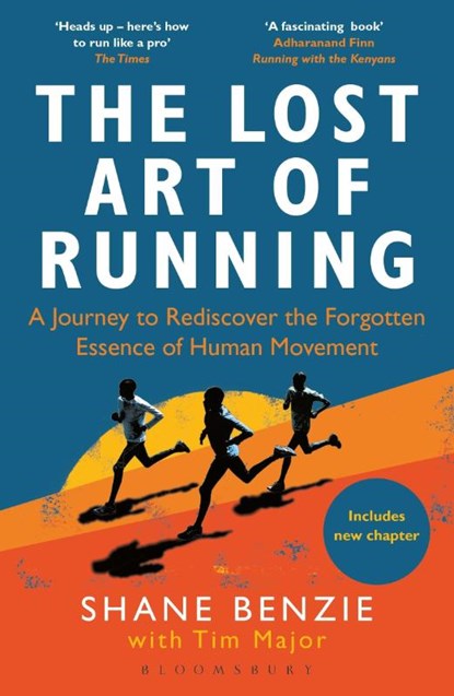 The Lost Art of Running, Shane Benzie ; Tim Major - Paperback - 9781472991614