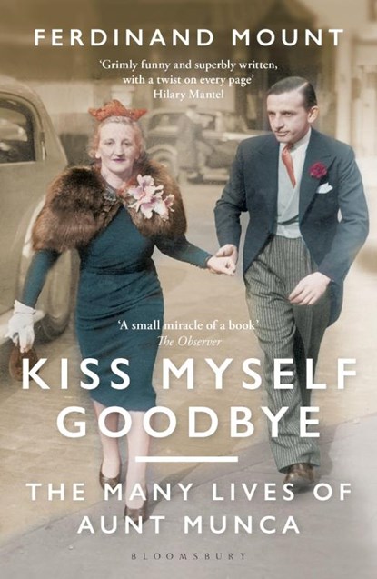 Kiss Myself Goodbye, Ferdinand Mount - Paperback - 9781472991980