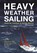Heavy Weather Sailing 8th edition, Martin Thomas ; Peter Bruce - Gebonden - 9781472992604