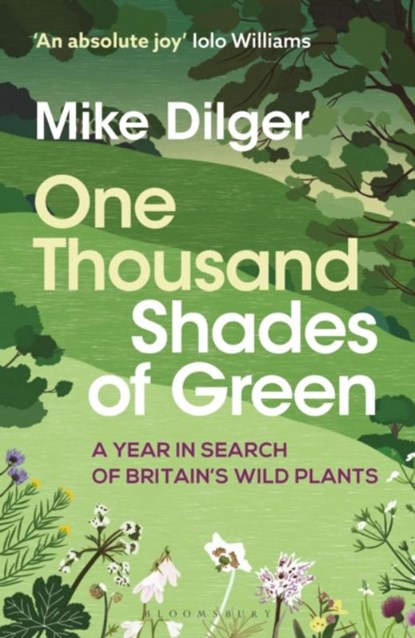 One Thousand Shades of Green, Mike Dilger - Paperback - 9781472993632