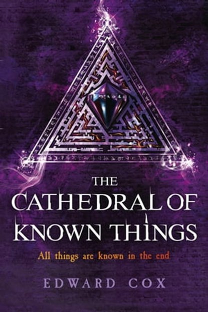 The Cathedral of Known Things, Edward Cox - Ebook - 9781473200357