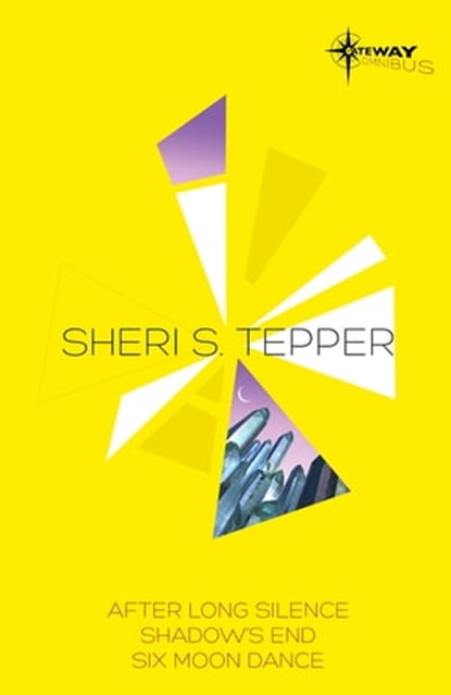 Sheri S Tepper SF Gateway Omnibus, Sheri S. Tepper - Ebook - 9781473201712
