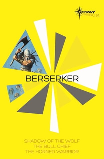 Berserker SF Gateway Omnibus, Robert Holdstock - Ebook - 9781473202115