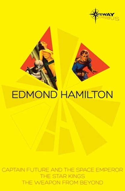 Edmond Hamilton SF Gateway Omnibus, Edmond Hamilton - Ebook - 9781473202160