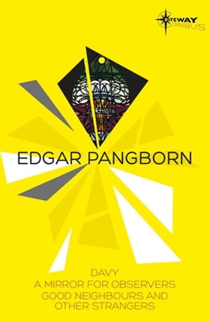 Edgar Pangborn SF Gateway Omnibus, Edgar Pangborn - Ebook - 9781473202191