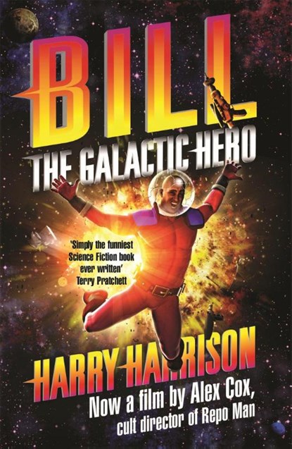 Bill, the Galactic Hero, Harry Harrison - Paperback - 9781473205314