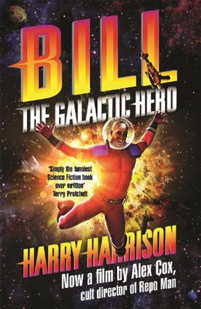 Bill, the Galactic Hero, Harry Harrison - Paperback - 9781473205314