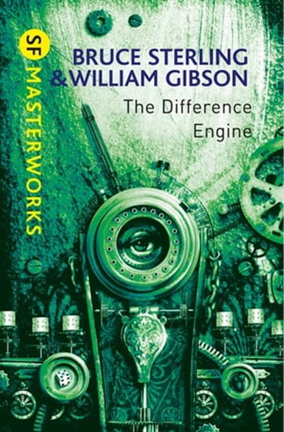 The Difference Engine, William Gibson ; Bruce Sterling - Ebook - 9781473208056