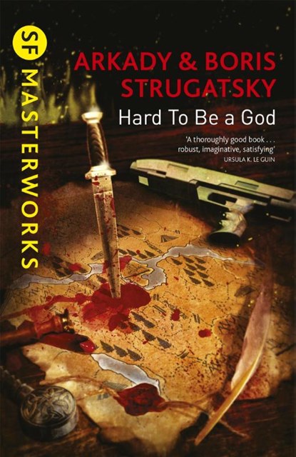 Hard To Be A God, Arkady Strugatsky ; Boris Strugatsky - Paperback - 9781473208292