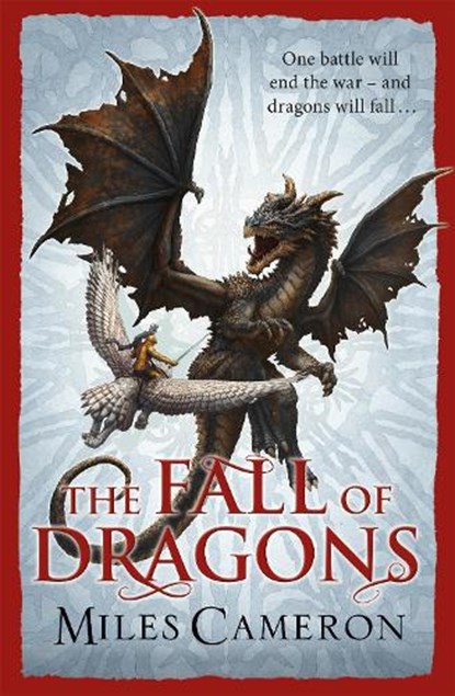 The Fall of Dragons, Miles Cameron - Paperback - 9781473208902