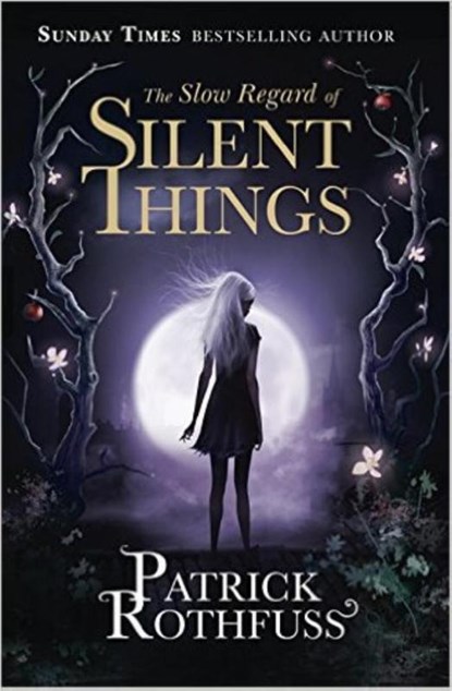 Slow Regard Of Silent Things, ROTHFUSS,  Patrick - Pocket - 9781473209534