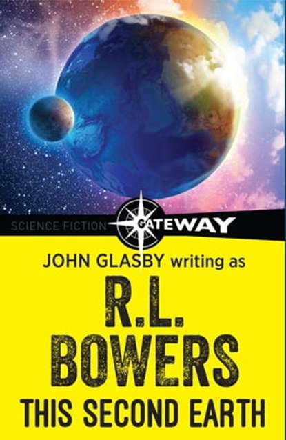 This Second Earth, John Glasby ; R.L. Bowers - Ebook - 9781473210462