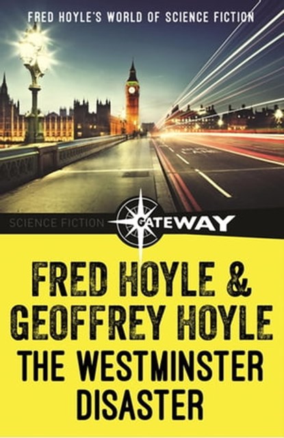 The Westminster Disaster, Fred Hoyle ; Geoffrey Hoyle - Ebook - 9781473210936