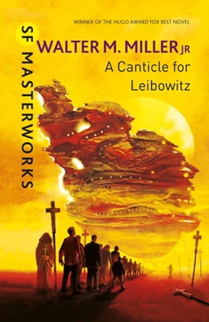 A Canticle For Leibowitz, Walter M. Miller Jr - Ebook - 9781473211117