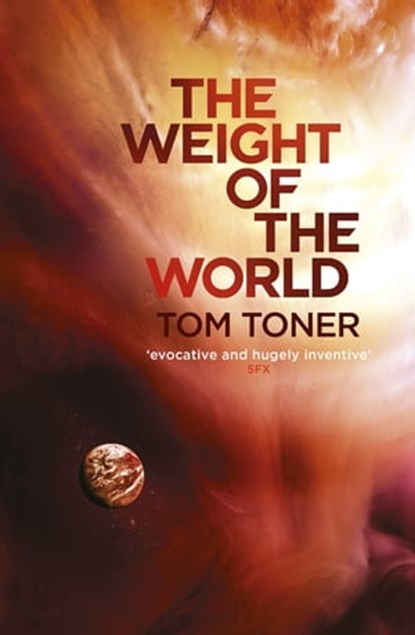 The Weight of the World, Tom Toner - Ebook - 9781473211414