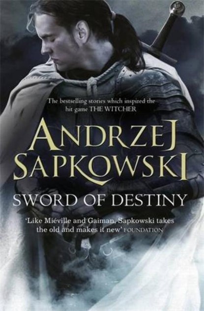 Sword of Destiny, Andrzej Sapkowski - Paperback - 9781473211544