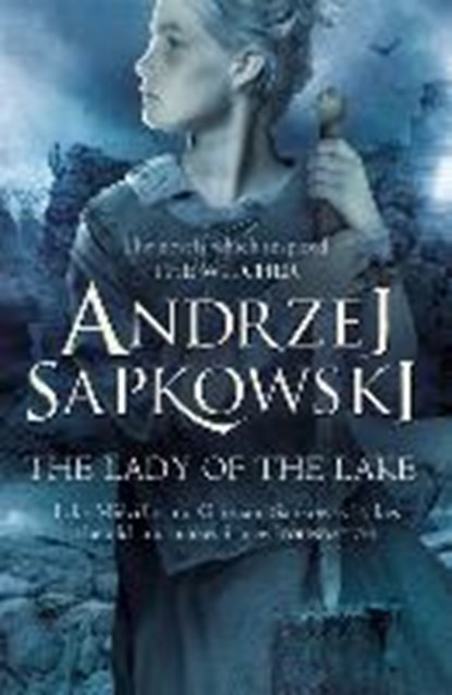 The Lady of the Lake, Andrzej Sapkowski - Paperback - 9781473211605