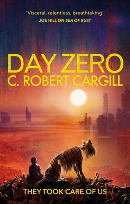 Day Zero, C. Robert Cargill - Ebook - 9781473212831