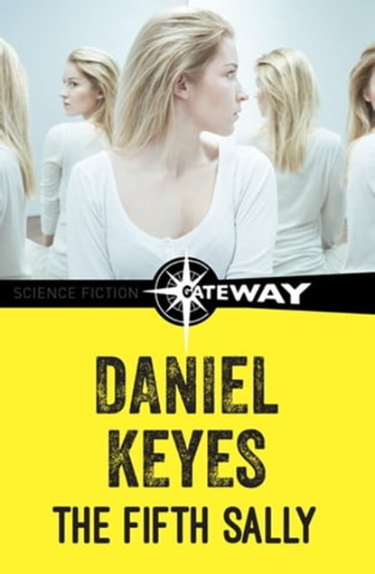 The Fifth Sally, Daniel Keyes - Ebook - 9781473215405