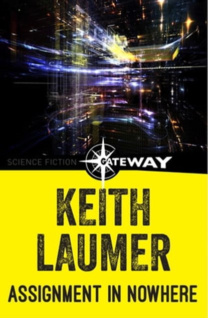 Assignment in Nowhere, Keith Laumer - Ebook - 9781473215467