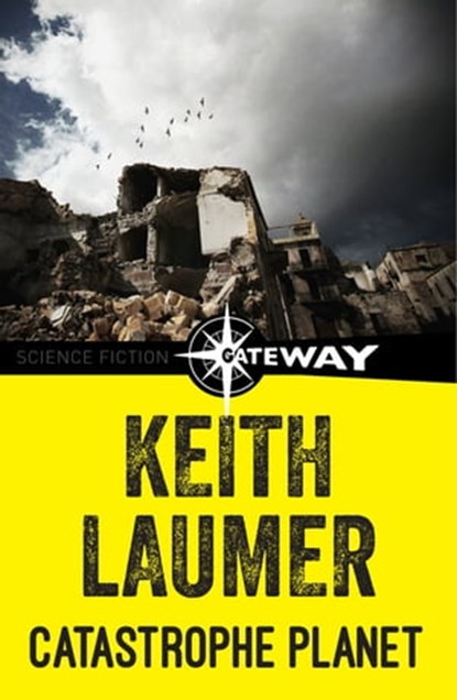 Catastrophe Planet, Keith Laumer - Ebook - 9781473215740