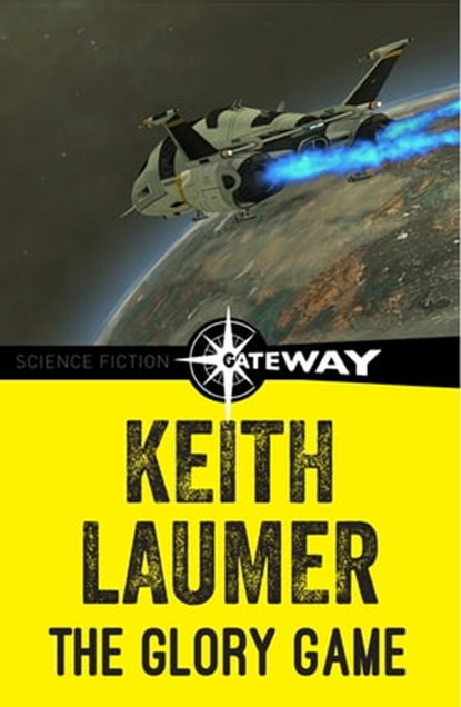The Glory Game, Keith Laumer - Ebook - 9781473215894