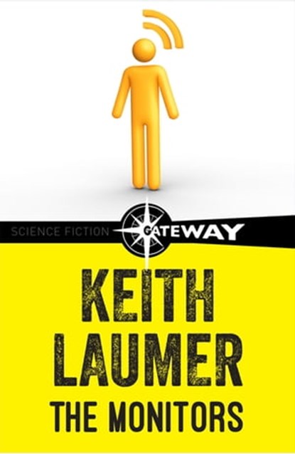 The Monitors, Keith Laumer - Ebook - 9781473215948