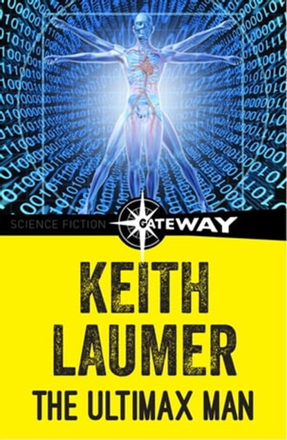 The Ultimax Man, Keith Laumer - Ebook - 9781473215962