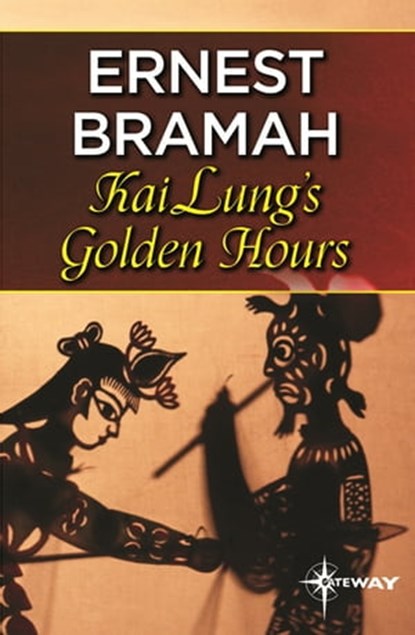 Kai Lung's Golden Hours, Ernest Bramah - Ebook - 9781473216051