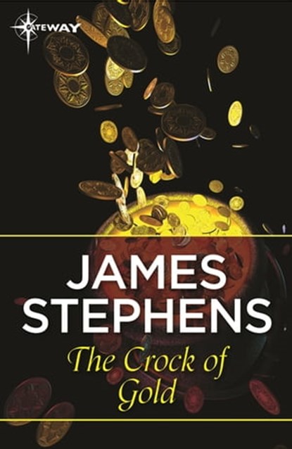 The Crock of Gold, Mr James Stephens - Ebook - 9781473216181