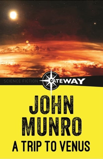 A Trip to Venus, John Munro - Ebook - 9781473216204