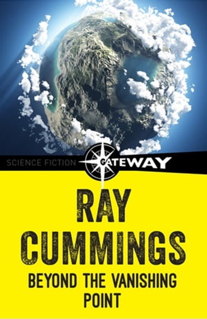 Beyond the Vanishing Point, Ray Cummings - Ebook - 9781473216556