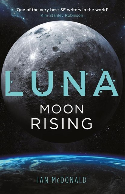 Luna: Moon Rising, Ian McDonald - Paperback - 9781473216761