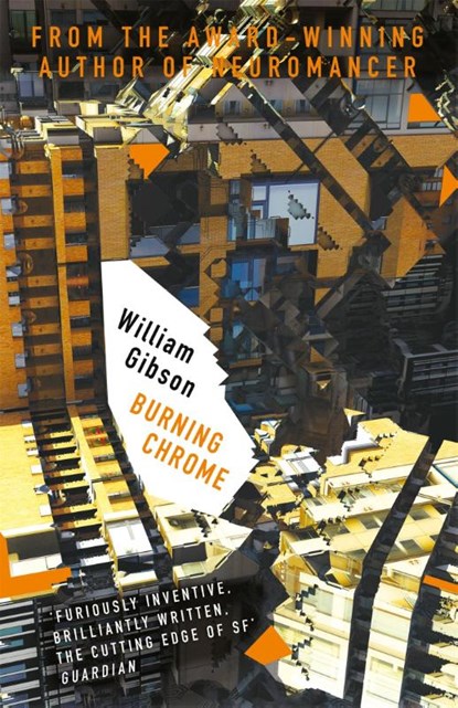 Burning Chrome, William Gibson - Paperback - 9781473217447