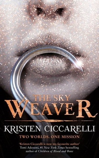 The Sky Weaver, Kristen Ciccarelli - Ebook - 9781473218215