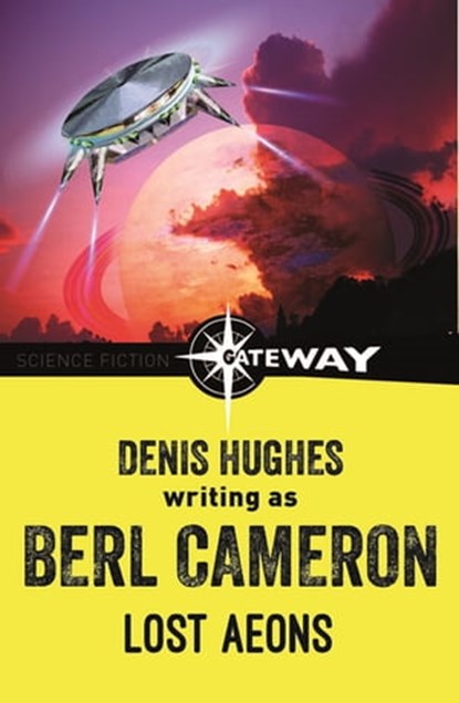 Lost Aeons, Berl Cameron ; Denis Hughes - Ebook - 9781473220065