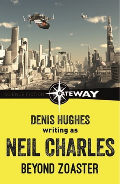 Beyond Zoaster, Neil Charles ; Denis Hughes - Ebook - 9781473220102