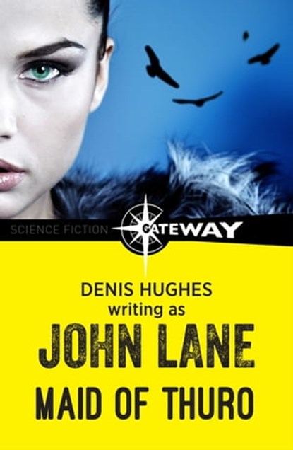 Maid of Thuro, John Lane ; Denis Hughes - Ebook - 9781473220225