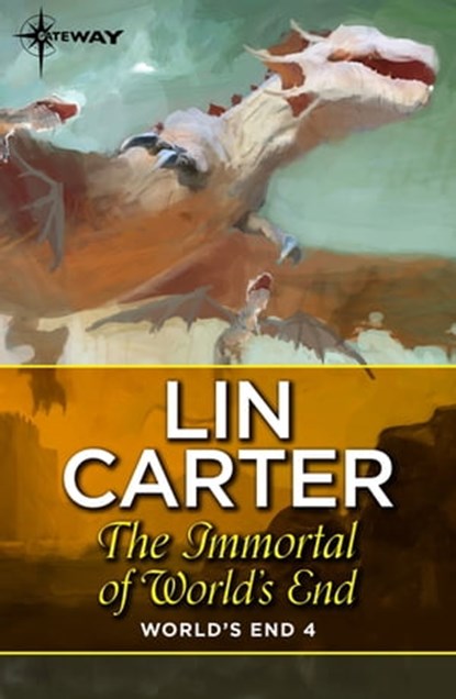 The Immortal of World's End, Lin Carter - Ebook - 9781473220522
