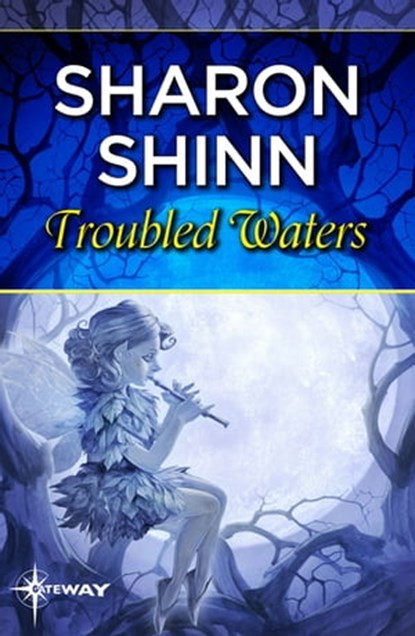 Troubled Waters, Sharon Shinn - Ebook - 9781473221277