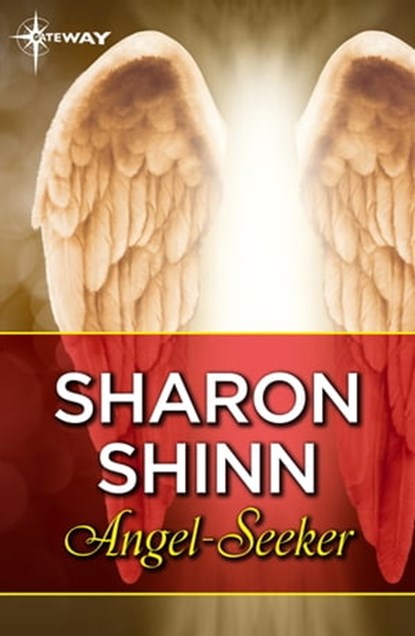 Angel-Seeker, Sharon Shinn - Ebook - 9781473221314