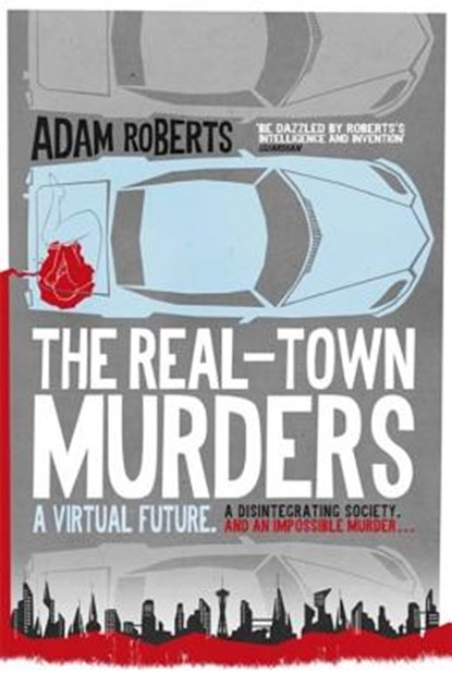 The Real-Town Murders, Adam Roberts - Paperback - 9781473221468