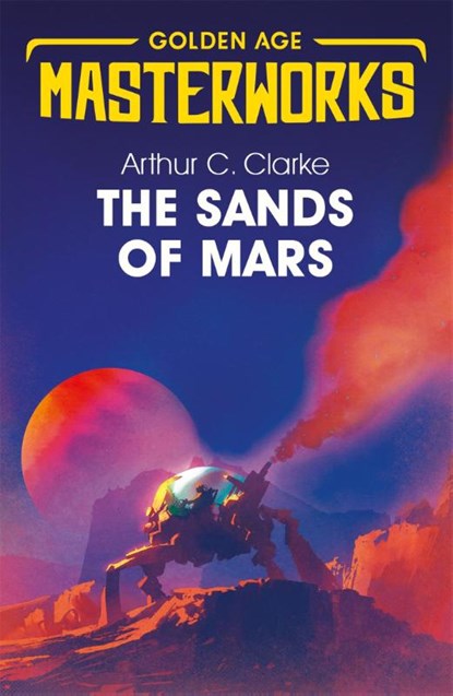 The Sands of Mars, Sir Arthur C. Clarke - Paperback - 9781473222366